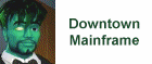 Downtown Mainframe
